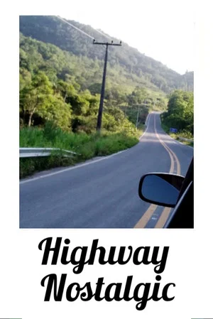 Постер: Highway Nostalgic
