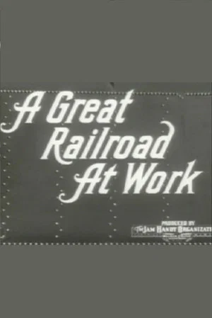 Постер: A Great Railroad at Work