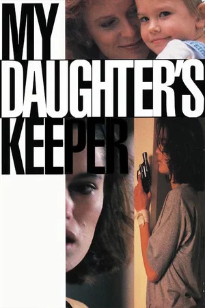 Постер: My Daughter's Keeper