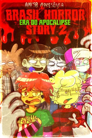 Постер: Brasil Horror Story 2: A Era do Apocalipse