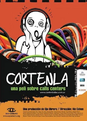 Постер: Córtenla, una peli sobre call centers