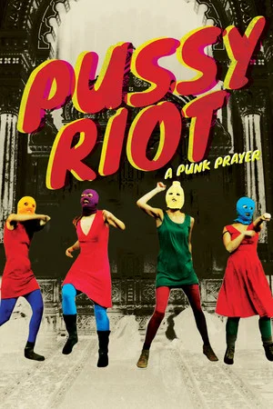 Постер: Показательный процесс: История Pussy Riot