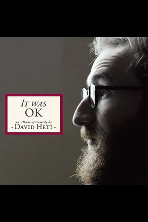 Постер: It Was OK: An Album of Comedy by David Heti