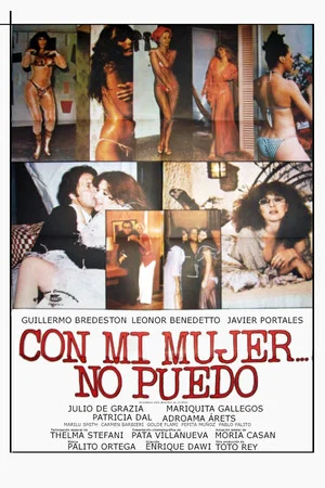 Постер: Con mi mujer no puedo