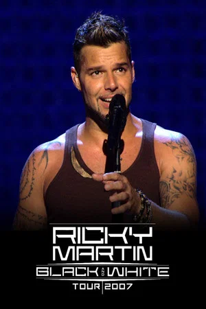 Постер: Ricky Martin: Live - Black and White Tour