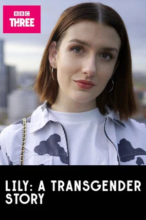 Постер: Lily: A Transgender Story