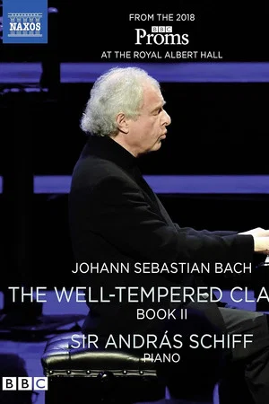 Постер: Johann Sebastian Bach: The Well-Tempered Clavier, Book II, Sir András Schiff