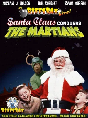 Постер: Rifftrax Live: Santa Claus Conquers the Martians