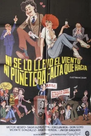 Постер: Ni se lo llevó el viento, ni puñetera falta que hacía