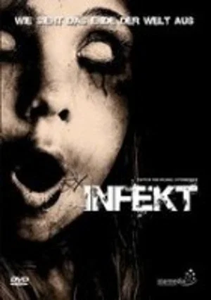 Постер: Infekt - Wie sieht das Ende der Welt aus