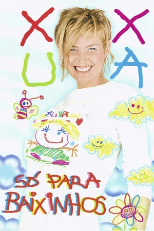 Постер: Xuxa Só Para Baixinhos