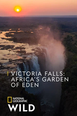 Постер: Victoria Falls: Africa's Garden of Eden