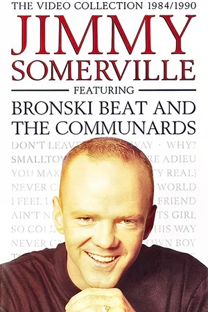 Постер: Jimmy Somerville: The Video Collection 1984/1990 (Featuring Bronski Beat and The Communards)