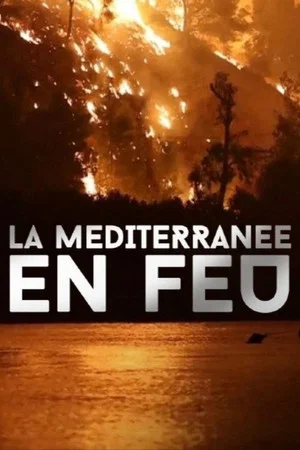 Постер: La Méditerranée en feu