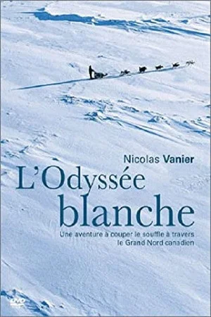 Постер: L'odyssée blanche