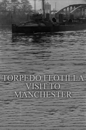 Постер: Torpedo Flotilla Visit to Manchester