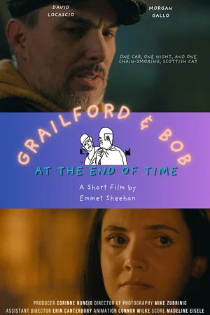 Постер: Grailford & Bob: At the End of Time