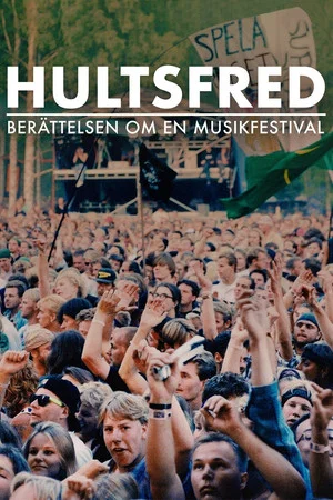 Постер: Hultsfred - berättelsen om en musikfestival