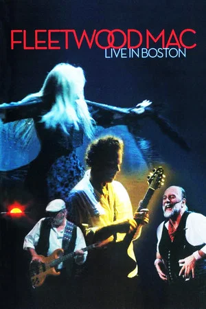 Постер: Fleetwood Mac: Live in Boston