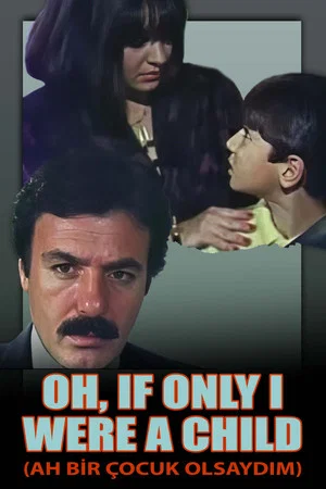 Постер: Oh, If Only I Were a Child