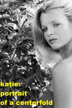 Постер: Katie: Portrait of a Centerfold