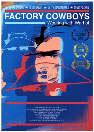 Постер: Factory Cowboys: Working with Warhol