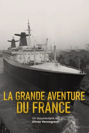 Постер: La Grande Aventure du France