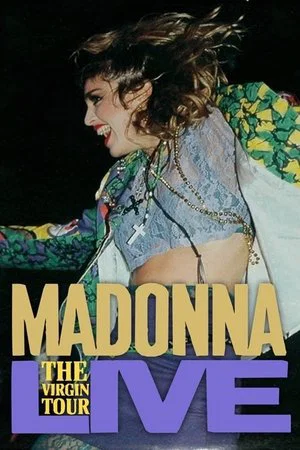 Постер: Madonna: The Virgin Tour Live