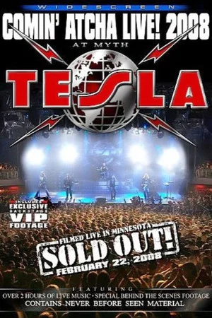 Постер: Tesla - Comin' Atcha Live! 2008