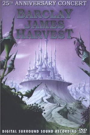 Постер: Barclay James Harvest - 25th Anniversary Concert