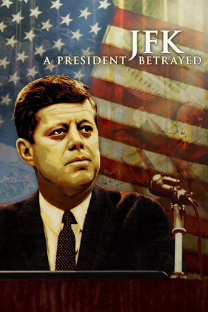 Постер: JFK: A President Betrayed