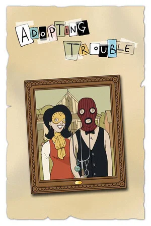 Постер: Adopting Trouble