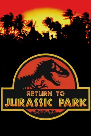 Постер: Return to Jurassic Park