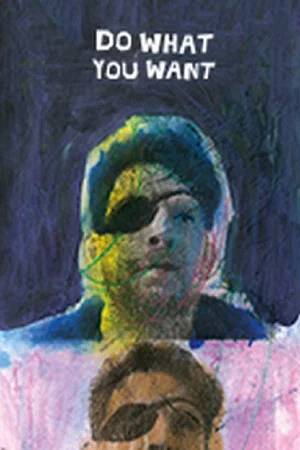 Постер: Делай, что хочешь