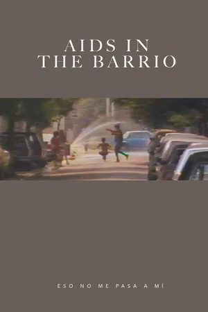 Постер: AIDS in the Barrio: Eso no Me Pasa a Mí