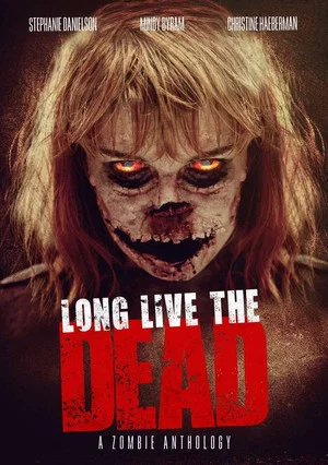 Постер: Long Live the Dead