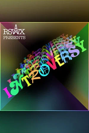 Постер: RSWX Presents: Introversy