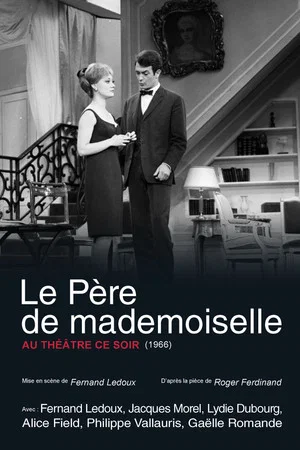 Постер: Le Père de Mademoiselle