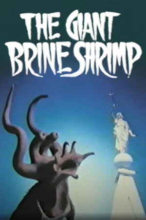 Постер: The Giant Brine Shrimp
