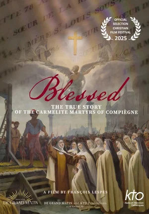 Постер: Bienheureuses : La véritable histoire des Carmélites martyres de Compiègne