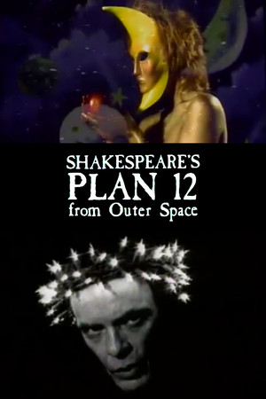 Постер: Shakespeare's Plan 12 from Outer Space