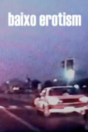 Постер: Baixo Erotism