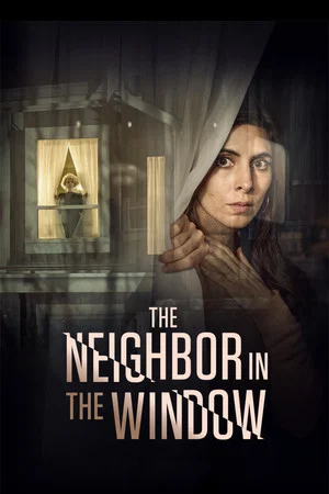 Постер: The Neighbor in the Window