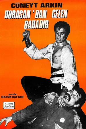 Постер: Horasan'dan Gelen Bahadır