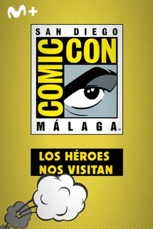 Постер: San Diego Comic-Con Málaga: Los héroes nos visitan