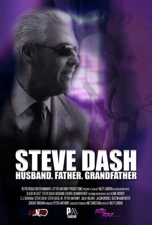 Постер: Steve Dash: Husband, Father, Grandfather - A Memorial Documentary