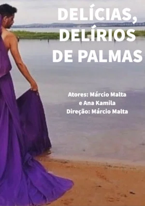 Постер: Delícias, Delírios de Palmas