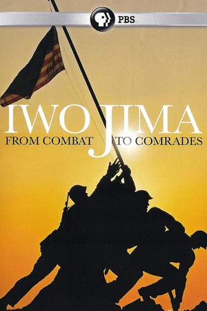 Постер: Iwo Jima: From Combat to Comrades