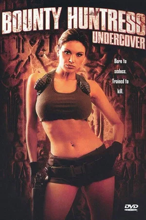 Постер: Bounty Huntress: Undercover