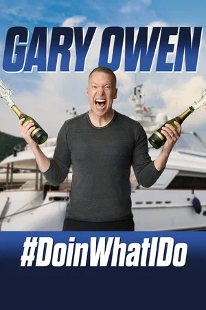 Постер: Gary Owen: #DoinWhatIDo